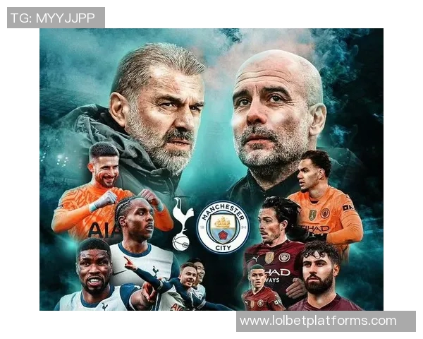 足总杯激战曼城逆转热刺全场沸腾数据深度解析赛事精彩瞬间 足总杯激战曼城逆转热刺全场沸腾数据深度解析赛事精彩瞬间